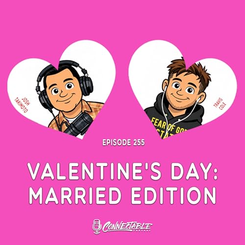 Episode 255- Valentine's Day: Married Edition