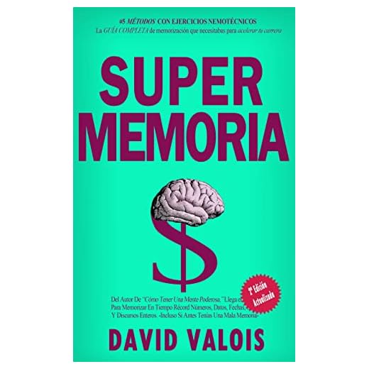 MEJORAR MEMORIA: Cómo mejorar la memoria y concentración. Incluye ejercicios para la memoria y técnicas de estudio. (Libros de Autoayuda y Superación Personal nº 8)