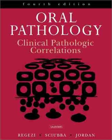 Oral Pathology: Clinical Pathologic Correlations