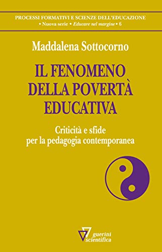 Il fenomeno della povertà educativa. Criticità e sfide per la pedagogia contemporane