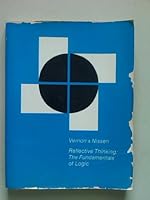 Reflective Thinking: The Fundamentals of Logic B001TBTQ54 Book Cover