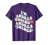 Personalized Name Mothers Day outfit For Women Retro Groovy Im ANDREA Doing ANDREA Things Funny Mother's T-Shirt