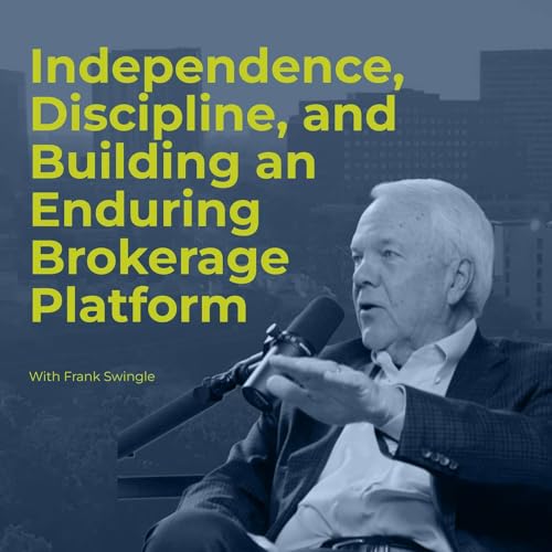 Decision Points E90 &ndash; Frank Swingle: Independence, Discipline, and Building an Enduring Brokerage Platform