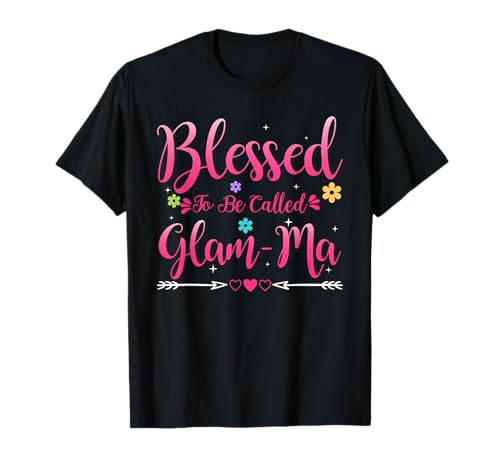 Womens Blessed To Be Called Glam-Ma Heart Mothers Day Glamma T-Shirt