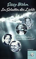 Im Schatten des Lichts: Eine Familienchronik zwischen Kultur und Adel 3902924322 Book Cover