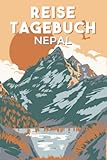 Reisetagebuch Nepal: Reisebuch für den Urlaub - inkl. Packliste zum Selberschreiben und Selbstgestalten | Erinnerung für Weltenbummler & Paare | Notizbuch als Geschenk für Flitterwochen - Nepal Reisetagebücher zum Selberschreiben 