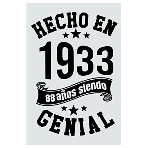 Hecho En 1933, 88 Años Siendo Genial: Idea de regalo de cumpleaños de 88 años, Diario forrado divertido, Cuaderno formato A23 con 120 páginas