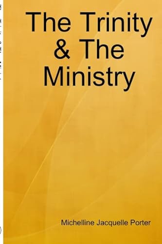 The Trinity & The Ministry 1794780807 Book Cover