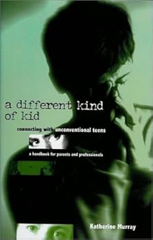 Paperback A Different Kind of Kid: Connecting with Unconventional Teens Book