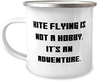 Epic Kite Flying Gifts, Kite Flying is not a Hobby. It's an Adventure, Birthday 12oz Camper Mug For Kite Flying, Kite flying kit, Kite flying lessons, Kite flying book, Kite flying video, How to fly a