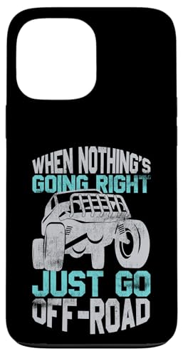 �A�h�x���`���[ 4x4 ���[���A Nothing Going Right Go �I�t���[�h �X�}�z�P�[�X iPhone 13 Pro Max �p