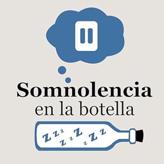 Somnolencia en la botella Audiolibro Por Andr&eacute;s Gonzalez arte de portada