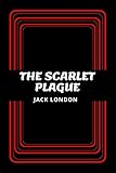  The Scarlet Plague (English Edition)