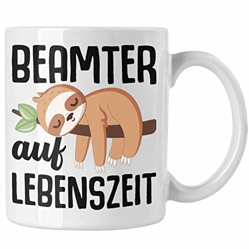 Trendation - Beamter Auf Lebenszeit Tasse Geschenk für Beamte Verbeamtet