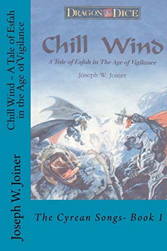 Chill Wind - A Tale of Esfah in the Age of Vigilance: The Cyrean Songs- Book 1