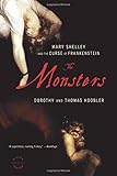 The Monsters: Mary Shelley and the Curse of Frankenstein