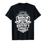 It's A BARON Thing You Wouldn't Understand Name Vintage T-Shirt
