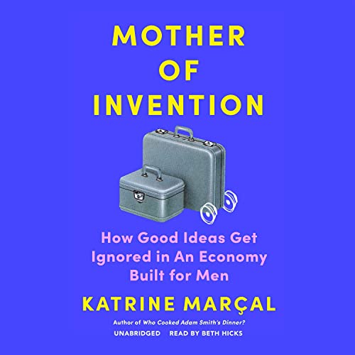 Mother of Invention by Katrine Marçal episode artwork