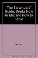 Drinks: How to Mix and How To Serve B000X6KMIG Book Cover