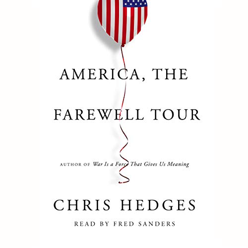 America: The Farewell Tour by Chris Hedges episode artwork