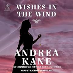 Wishes in the Wind Audiobook By Andrea Kane cover art