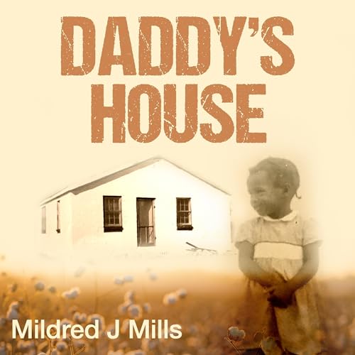 Daddy's House by Mildred J Mills episode artwork
