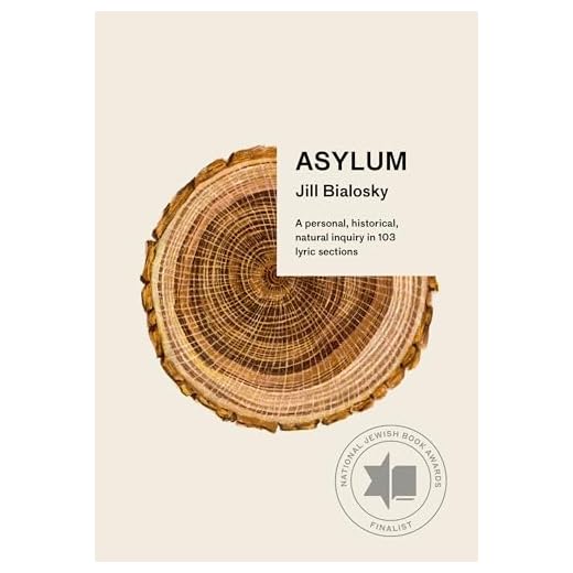 Asylum: A personal, historical, natural inquiry in 103 lyric sections