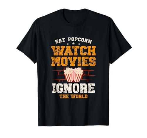 Eat Popcorn Ver Películas Ignora El Mundo Camiseta