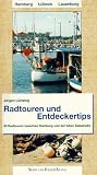 Radtouren und Entdeckertips: 40 Radtouren zwischen Hamburg und der Alten Salzstrasse (Entdeckerbuch) ...