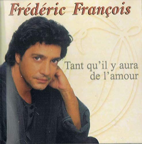 Tant qu'il y aura de l'amour [Audio CD]