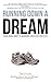 Running Down a Dream: Your Road Map To Winning Creative Battles
