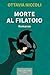 Morte Al Filatoio - 3