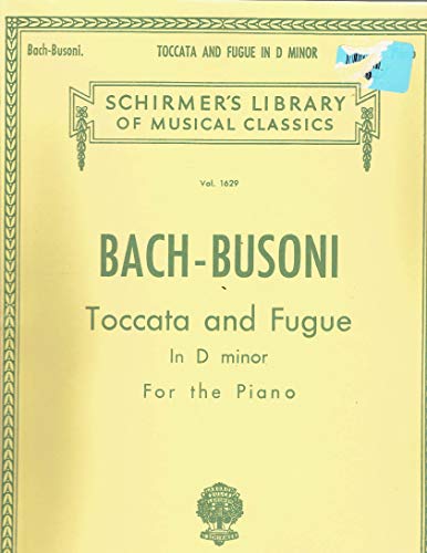 Bach-Busoni Toccata and Fugue In D Minor For th... B000KET3IQ Book Cover