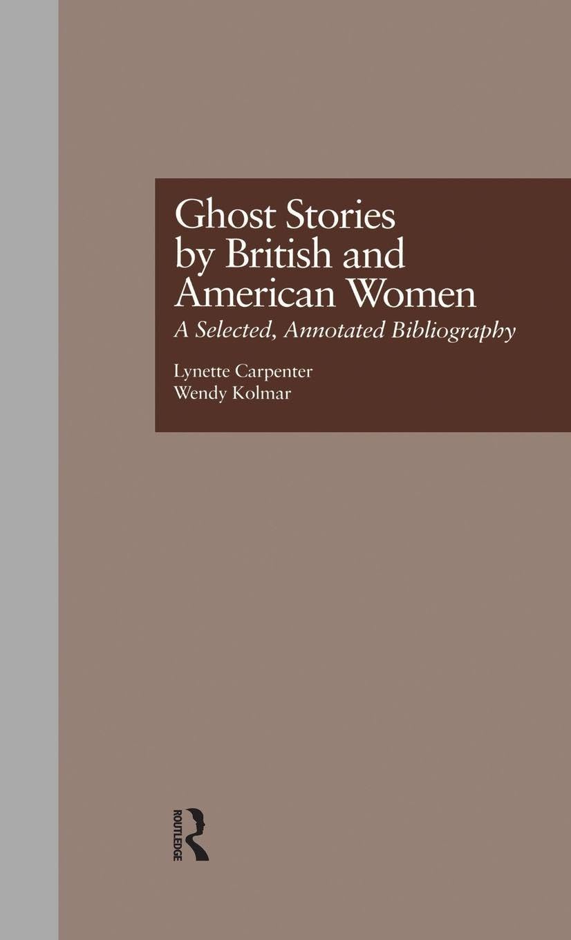 Cover of Ghost Stories by British and American Women: A Selected, Annotated Bibliography