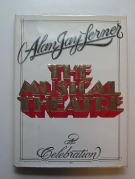 The Musical Theatre: A Celebration (Da Capo Paperback)