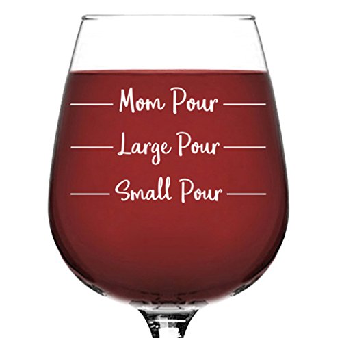 Mom Pour Funny Wine Glass - Best Mothers Day Gifts For Mom, Friends, Women - Unique Mom Gifts From Husband, Son, Daughter - Fun Novelty Gag Birthday Present Idea For A New Mommy, Wife, Sister, Her #TOP1