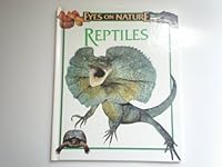 Reptiles (Eyes on Nature Series) 1561561517 Book Cover