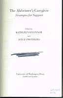 The Alzheimer's Caregiver: Strategies for Support 0295963468 Book Cover