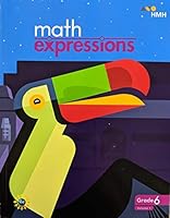 Math Expressions, Grade 6 Volume 1 Student Activity Book, 9781328743855, 1328743853 1328743853 Book Cover