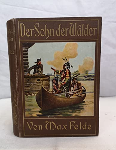 Der Sohn der Wälder. für 28,00 EUR (-7%) statt 20,95 EUR bei amazon.de Bild: Der Sohn der Wälder. für 28,00 EUR (-7%) statt 20,95 EUR bei amazon.de