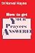 How to Get Your Prayers Answered
