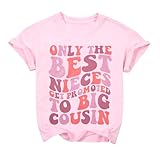 Cousin Crew Shirts Toddler Only The Best Nieces Get Promoted to Big Cousin T-Shirt Summer Short Sleeve Tops Pink