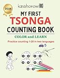 My First Tsonga Counting Book: Colour and Learn 1 2 3 (Connection: English Tsonga)