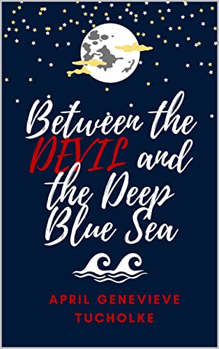 Between the Devil and the Deep Blue Sea (The Between Series Book 1)