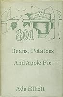 801: Beans, potatoes, and apple pie 0890151768 Book Cover
