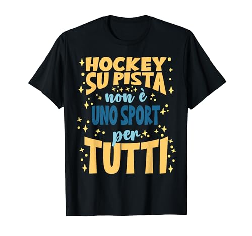 Hockey Su Pista Non è Uno Sport Per Tutti Regalo Divertente Maglietta