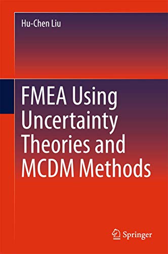 FMEA Using Uncertainty Theories and MCDM Methods view 2