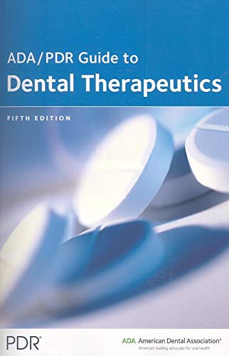 The ADA/PDR Guide to Dental Therapeutics