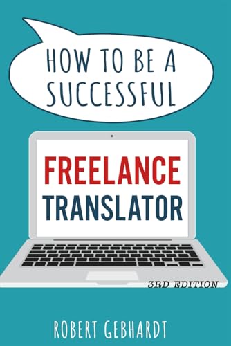 How to be a Successful Freelance Translator: Your guide to