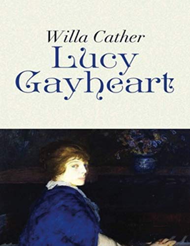 Lucy Gayheart (Annotated)